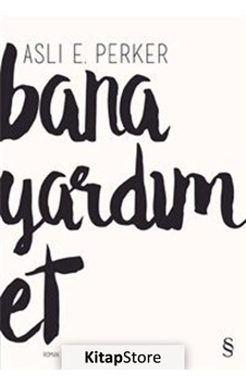 Kitapstore Bana Yardım Et / Aslı E. Perker