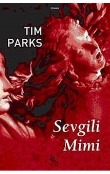 Sevgili Mimi - Tim Parks - Kanat Kitap