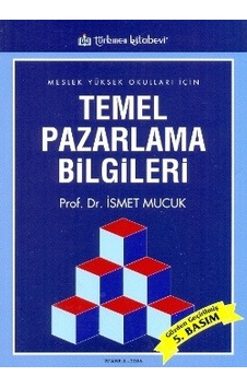 Temel Pazarlama Bilgileri İsmet Mucuk Türkmen N11.11 Temel Pazarlama Bilgileri İsmet Mucuk Türkmen N11.11