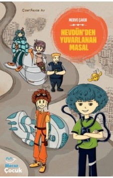 Nevdünden Yuvarlanan Masal
