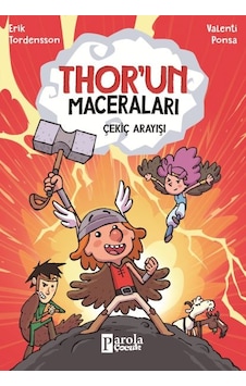 Çekiç Arayışı - Thor'un Maceraları - Erik Tordensson - Parola Çocuk