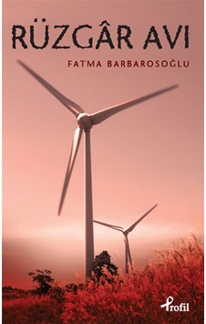 Rüzgar Avı - Fatma Barbarosoğlu - Profil Kitap Rüzgar Avı - Fatma Barbarosoğlu - Profil Kitap