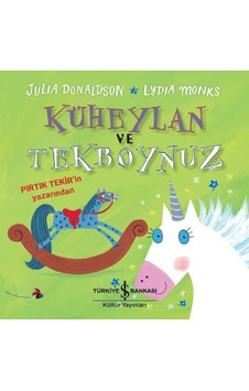 Küheylan ve Tekboynuz- İş Bankası Kültür Yayınları