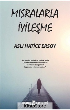 Mısralarla İyileşme - Aslı Hatice Ersoy - Uyanış Yayınevi Mısralarla İyileşme - Aslı Hatice Ersoy - Uyanış Yayınevi