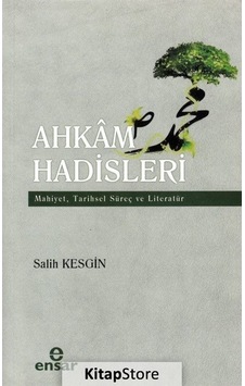 Ahkam Hadisleri - Salih Kesgin - Ensar Neşriyat Ahkam Hadisleri - Salih Kesgin - Ensar Neşriyat