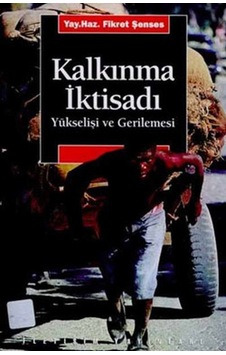 Kalkınma Iktisadı Yükselişi ve  Gerilemesi