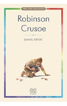 Robinson Crusoe-Renkli Resimli Çocuk Klasikleri - Daniel Defoe - 1001 Çiçek Robinson Crusoe-Renkli Resimli Çocuk Klasikleri - Daniel Defoe - 1001 Çiçek