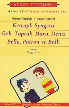 Grips Oyunları 1 - Volker Ludwing - Rainer Hachfeld - Mitos Boyut Yayınları Grips Oyunları 1 - Volker Ludwing - Rainer Hachfeld - Mitos Boyut Yayınları