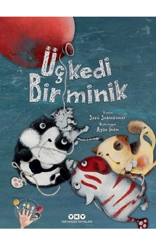 Üç Kedi Bir Minik - Sara Şahinkanat - Yapı Kredi Yayınları Üç Kedi Bir Minik - Sara Şahinkanat - Yapı Kredi Yayınları
