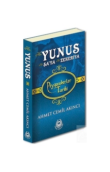 Hz. Yunus - Hz. Şaya ve Hz. Zekeriya - Peygamberler Tarihi - Ahmet Cemil Akıncı - Bahar Yayınları Hz. Yunus - Hz. Şaya ve Hz. Zekeriya - Peygamberler Tarihi - Ahmet Cemil Akıncı - Bahar Yayınları