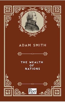 The Wealth Of Nations - Adam Smith - Paper Books The Wealth Of Nations - Adam Smith - Paper Books