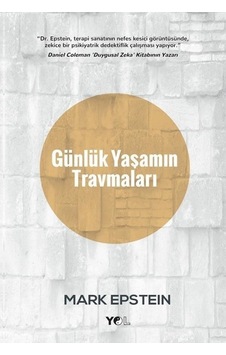 Günlük Yaşamın Travmaları - Mark Epstein - Yol Yayınları