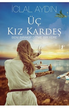 Üç Kız Kardeş Üç Kız Kardeş