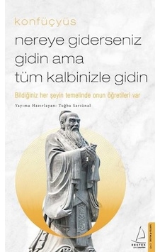 Nereye Giderseniz Gidin Ama Tüm Kalbinizle Gidin - Tuğba Sarıünal - Destek Yayınları
