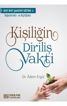 Kişiliğin Diriliş Vakti - Dr. Adem Ergül 9786053025221