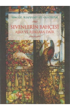 Sevenlerin Bahçesi Aşka Ve Aşıklara Dair - İbnü L Kayyim El-cevziyye İlk Baskı 2001