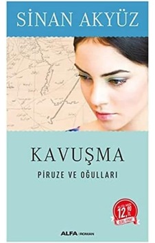 Kavuşma Midi Boy : Piruze Ve Oğulları