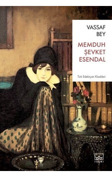 Vassaf Bey - Memduh Şevket Esendal - İthaki Yayınları Vassaf Bey - Memduh Şevket Esendal - İthaki Yayınları
