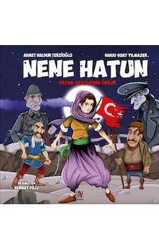 Nene Hatun-Vatan Sevgisinin Önemi - Hakkı Suat Yılmazer -  Ahmet Haldun Terzioğlu - Panama Yayıncılık