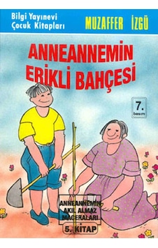 Anneannemin Erikli Bahçesi - Muzaffer İzgü - Bilgi Yayınevi