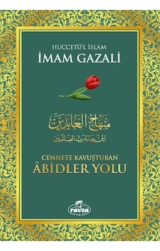 Cennete Kavuşturan Abidler Yolu - İmam Gazali - Ravza Yayınları Cennete Kavuşturan Abidler Yolu - İmam Gazali - Ravza Yayınları