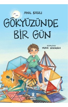 Gökyüzünde Bir Gün  - Anıl Basılı - Doğan Çocuk