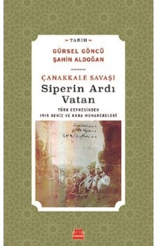 Çanakkale Savaşı-Siperin Ardı Vatan 9786052982914 Çanakkale Savaşı-Siperin Ardı Vatan 9786052982914