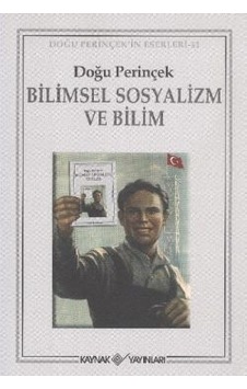 Bilimsel Sosyalizm ve Bilim - Doğu Perinçek - Kaynak Yayınları Bilimsel Sosyalizm ve Bilim - Doğu Perinçek - Kaynak Yayınları
