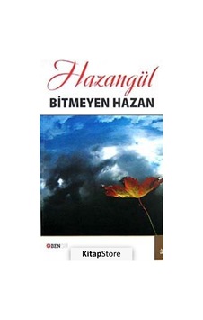 Bitmeyen Hazan - Hazangül - Bengü Yayınları