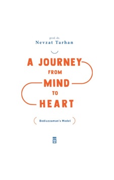 A Journey From Mind To Heart Bediuzzaman’S Model