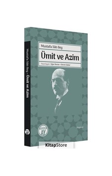 Ümit ve Azim - Mustafa Satı Bey - Büyüyenay Yayınları