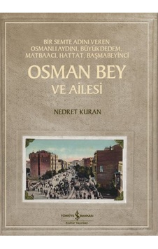 Osman Bey Ve Ailesi Bir Semte Adını Veren Osmanlı Aydını, Büyükdedem, Matbaacı, Hattat, - Bıso-830854 Osman Bey Ve Ailesi Bir Semte Adını Veren Osmanlı Aydını, Büyükdedem, Matbaacı, Hattat, - Bıso-830854