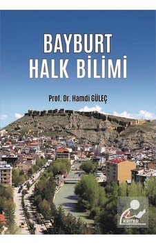 Mercankitap Bayburt Halk Bilimi / Hamdi Güleç Mercankitap Bayburt Halk Bilimi / Hamdi Güleç