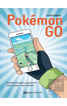Pokemon Go - Oyun Rehberi - Bukku Otaku - Epsilon Yayınevi