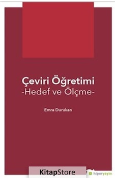 Çeviri Öğretimi-Hedef ve Ölçme - Emra Durukan - Hiperlink Çeviri Öğretimi-Hedef ve Ölçme - Emra Durukan - Hiperlink