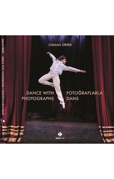 Fotoğraflarla Dans - Osman Ürper - İlke Kitap Fotoğraflarla Dans - Osman Ürper - İlke Kitap