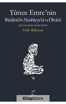 Yunus Emrenin Risaletün Nushiyyesi ve Divanı - Vasfi Babacan - Doruk Yayınları Yunus Emrenin Risaletün Nushiyyesi ve Divanı - Vasfi Babacan - Doruk Yayınları