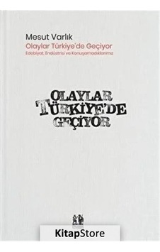 Olaylar Türkiye'de Geçiyor / Mesut Varlık Olaylar Türkiye'de Geçiyor / Mesut Varlık
