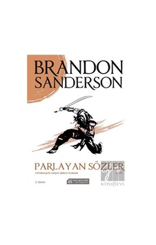 Parlayan Sözler - Fırtınaışığı Arşivi İkinci Roman Cilt 2 Akıl Çelen Kitaplar - Akıl Çelen Kitaplar Parlayan Sözler - Fırtınaışığı Arşivi İkinci Roman Cilt 2 Akıl Çelen Kitaplar - Akıl Çelen Kitaplar