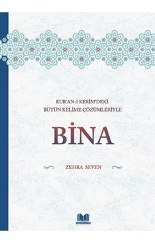 Kuranı Kerimdeki Bütün Kelime Çözümleriyle Bina - Kuranı Kerimdeki Bütün Kelime Çözümleriyle Bina -