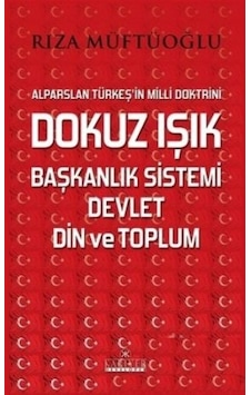 Dokuz Işık Başkanlık Sistemi Devlet Din Ve Toplum Dokuz Işık Başkanlık Sistemi Devlet Din Ve Toplum