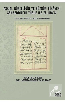 Aşkın Güzelliğin ve Hüznün Hikayesi -Şemseddin'in Yusuf ile Zeliha'sı - Gece Kitaplığı