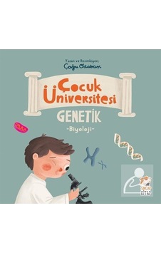 Mercankitap- Çocuk Üniversitesi / Biyoloji - Genetik / Çağrı Odabaşı Mercankitap- Çocuk Üniversitesi / Biyoloji - Genetik / Çağrı Odabaşı
