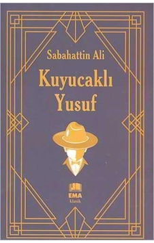 Kuyucaklı Yusuf - Sabahattin Ali - Ema Klasik Kuyucaklı Yusuf - Sabahattin Ali - Ema Klasik