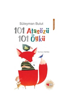 101 Atasözü 101 Öykü - Rzır-646902 101 Atasözü 101 Öykü - Rzır-646902
