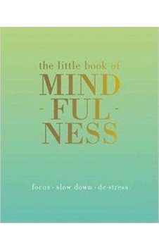 The Little Book of Mindfulness - Tiddy Rowan - Quadrille