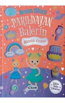 Benim Sihirli Parıldayan Balerin Etkinlik Kitabım Benim Sihirli Parıldayan Balerin Etkinlik Kitabım