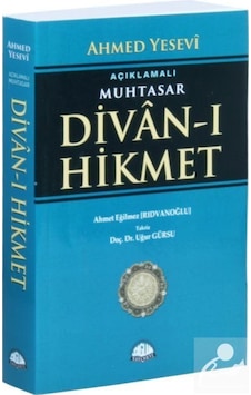 Açıklamalı Muhtasar Divan-ı Hikmet / Ahmet Yesevi 9786057625106