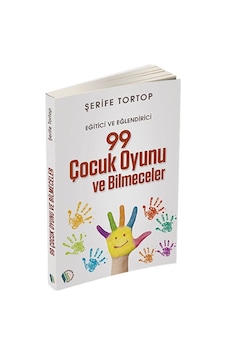 Eğitici Ve Eğlendirici 99 Çocuk Oyunu Ve Bilmeceler / Şerife T... Eğitici Ve Eğlendirici 99 Çocuk Oyunu Ve Bilmeceler / Şerife T...