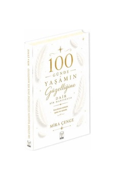 100 Günde Yaşamın Güzelliğine Dair Bir Manifesto